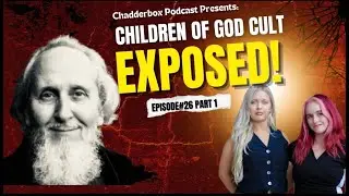 Children of God Exposed: The Truth about David Brandt Berg