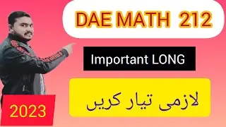 DAE Math 212|| 2nd  year || Applied Mathematics-212 ||civil |2023||Important Long Questions