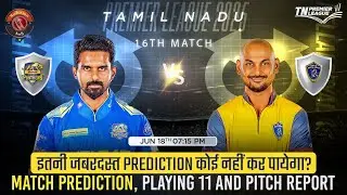 TNPL 2025 16th Match Prediction Siechem Madurai Panthers vs Nellai Royal Kings, SMP vs NRK