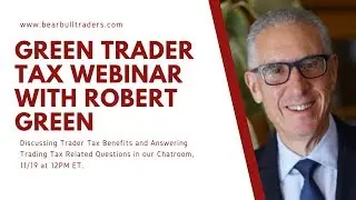 Tax Planning for Traders: Invited Tax Webinar with Robert Green