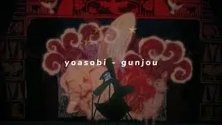 yoasobi - gunjou (sped up + reverb)