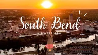 Exploring South Bend, Indiana: Hidden Gems & Top 10 Must-See Spots