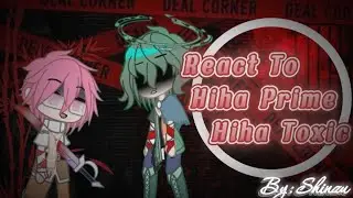 Hiha/Yummie Aut React To Hiha Toxic , Hiha Prime | lỗi ảnh b&igrave;a ạ #hihaaut #yummieaut #Shinzu 