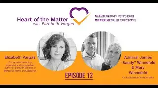Grief and Giving Back with Admiral James and Mary Winnefeld | HOTM