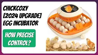 REVIEW (2025): Chickcozy [2024 Upgrade] Egg Incubator. Features.