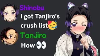 If Shinobu got Tanjiro's crush list🥳