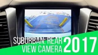 2017 Chevrolet Suburban: Rear View Camera