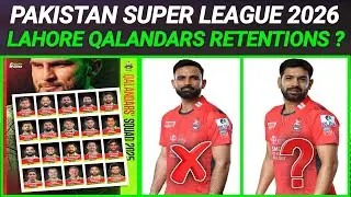 PSL 2026 | Lahore Qalandars Retentions | PSL 11 Updates | PSL 11 Retentions