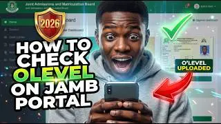 How To Login To JAMB Portal And Check O'level Result Uploaded On The JAMB Portal in 2023