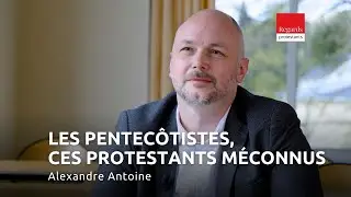 Les pentecôtistes, ces protestants méconnus