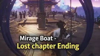 Where Winds Meet PC 🔴Mirage Boat Ending🔥| Ultra Gameplay