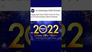 Happy New Year from all of us at 1X Technologies Cable Company!