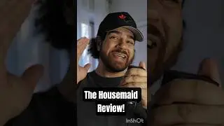 The Housemaid Surprised Me!