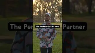 The perfect golf partner