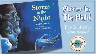 Storm in the Night | Read Aloud for Kids | Five in a Row Book | Homeschool Storytime