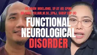 Functional Neurological Disorder