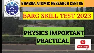 BARC PLANT OPERATOR SKILL TEST IMPORTANT PHYSICS PRACTICAL||BARC SKILL TEST #npcil #dae #barc