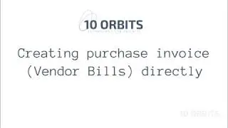 5. Creating a Purchase Invoice (Vendor Bill) directly- Purchase Management | Odoo ERP