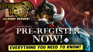 Dragon Nest SEA Classic: The Return of Nostalgia!