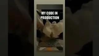 Codes in Production 😂 