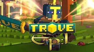 Trove lets play ep 1 :   Beginner