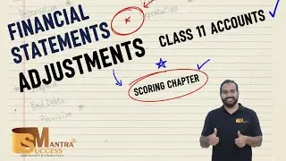 Financial Statements with Adjustments | Class 11 Accounts