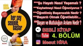 Her Şey Seninle Başlar : 4 # ( sesli kitap )