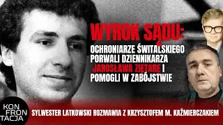 SĄD: OCHRONIARZE ELEKTROMISU PORWALI DZIENNIKARZA ZIĘTARĘ I POMOGLI W ZAB&Oacute;JSTWIE. KONFRONTACJA (77)