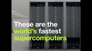 These are the world&rsquo;s fastest supercomputers