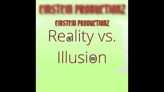 🎶 NEW BEAT...REALITY VS. ILLUSION-2022(EINSTEIN&times;RICCY TANE)