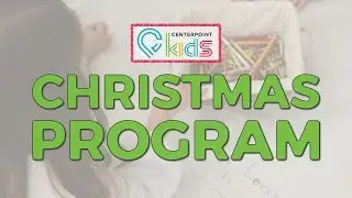 Centerpoint Kids Christmas Program Hawarden