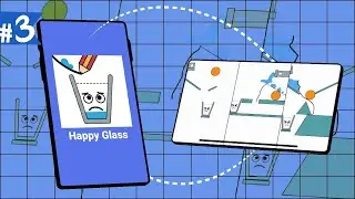 Прохождение игрового процесса ➤ Happy Glass #3