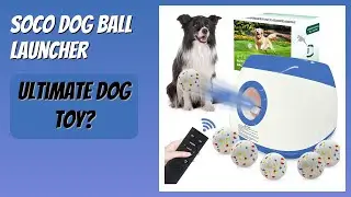 REVIEW (2025): SOCO Dog Ball Launcher. Features