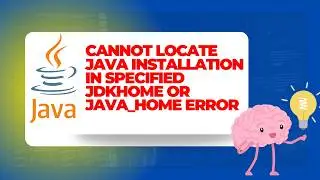 Cannot locate Java Installation In Specified jdkhome or JAVA_HOME ERROR SOLVED