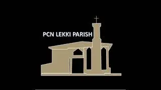 Presbyterian Church of Nigeria Lekki Parish Live Stream