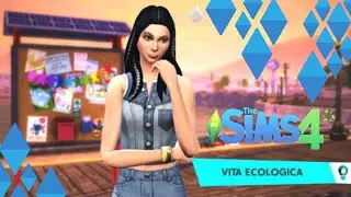 THE SIMS 4 VITA ECOLOGICA - Alla scoperta di EVERGREEN HARBOR! [ITA]