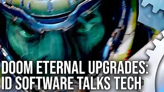 Doom Eternal Engine Upgrades: id Software Reveals New Details!