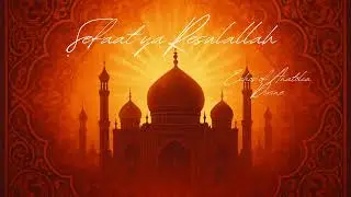 Şefaat Ya Resulallah - Echos of Anatolia Divine – Tasavvufi İlahi Yorumları
