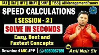 🔴🔥Speed Calculation || Concepts & Tricks || Anil Nair Sir|| CAT 25 &Other MBA Exams , IPMAT