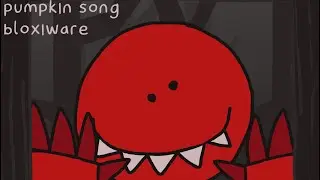 Pumpkin Song - Bloxiware Animation