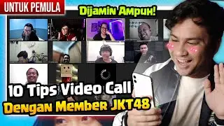 10 Tips Video Call Member JKT48 Untuk Pemula Agar Tidak Bingung dan Kaku! No. 7 Paling WAJIB!!