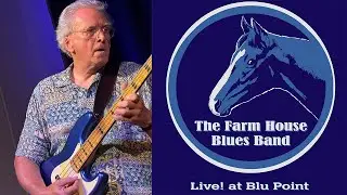 &ldquo;Honey Don&rsquo;t&rdquo; &ndash; the Farm House Blues Band | Live at BLU Point, Staunton VA