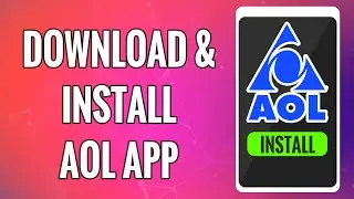 How To Download & Install Aol App 2022 | Aol Mail App Download & Installation Help