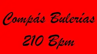 Compás Bulerías 210 Bpm - Bases Flamencas