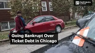 Going Bankrupt Over Ticket Debt in Chicago