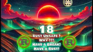 Unsafe in Rust - Have a Break! Have a Rust! 18 - Why Use Rust Unsafe? Machine? #rust #rusttutorial