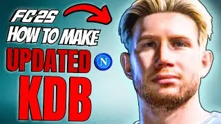 How to Make Kevin De Bruyne in FC 25 (Updated Version)