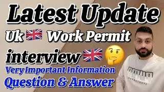 Latest Update Uk work visa Interview 🇬🇧🇬🇧 #ukworkvisa #waqashussain7373