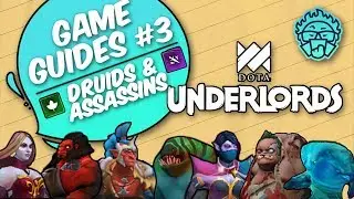 Druids & Assassins | Composition Guide |  Dota Underlords Game Guide #3
