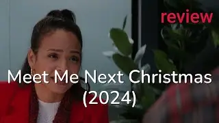 Review: Meet Me Next Christmas (2024) - Devale Ellis, Mitch Grassi, Christina Milian